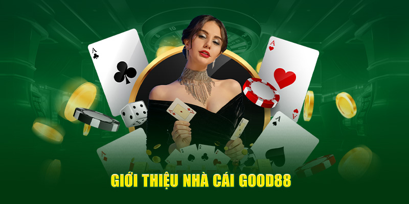 Giới thiệu nhà cái Good88